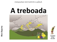 A rata Luisa: A treboada