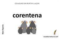 A rata Luisa e familia pasan a corentena